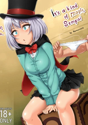 Это своего рода магия, Семпай